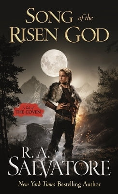 Song of the Risen God: A Tale of the Coven by Salvatore, R. A.