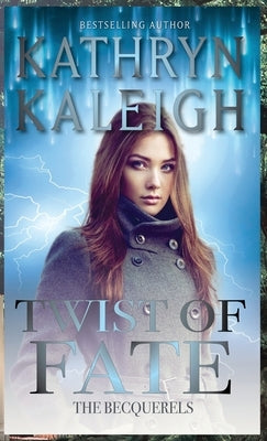 Twist of Fate by Kaleigh, Kathryn