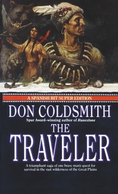 The Traveler: Spanish Bit Saga, Number 2 by Coldsmith, Don