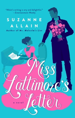 Miss Lattimore's Letter by Allain, Suzanne