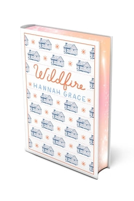 Wildfire: Deluxe Edition Hardcover by Grace, Hannah