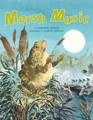 Marsh Music by Berkes, Marianne