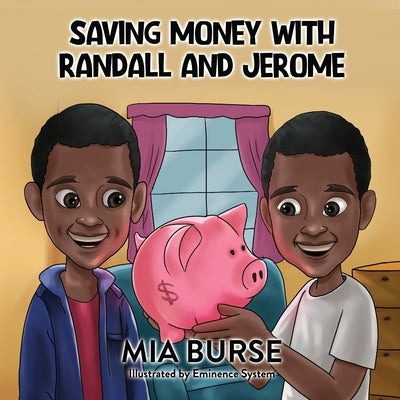 Saving Money with Randall and Jerome by Burse, Mia