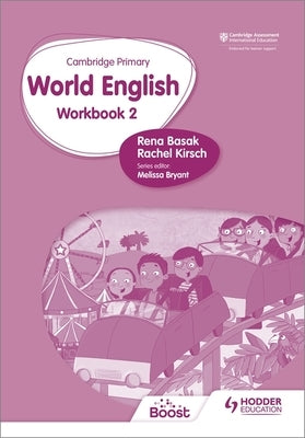 Cambridge Primary World English: Workbook Stage 2: Hodder Education Group by Basak, Rena