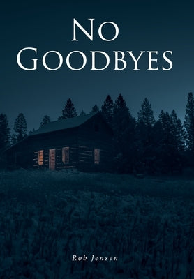 No Goodbyes by Jensen, Rob