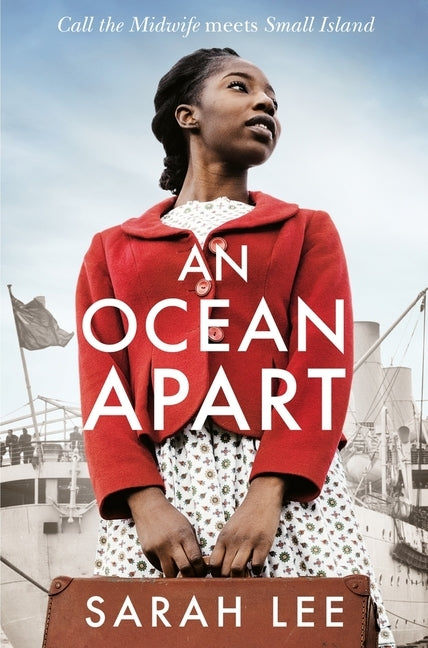 An Ocean Apart: Historical Fiction Inspired by Real Life Stories of the Windrush Generation by Lee, Sarah