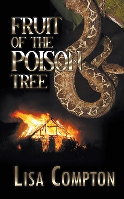 Fruit of the Poison Tree by Compton, Lisa