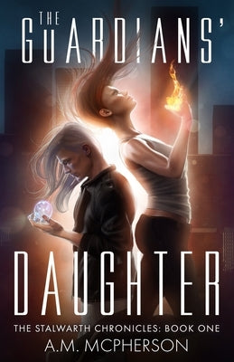 The Guardians' Daughter by McPherson, A. M.