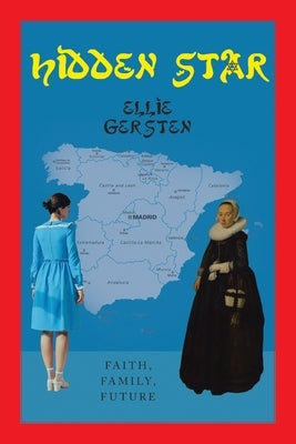 Hidden Star: Faith, Family, Future by Gersten, Ellie