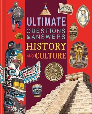 Ultimate Questions & Answers History and Culture: Photographic Fact Book for Ages 5 & Up by Igloobooks