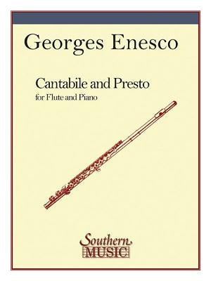 Cantabile and Presto: Flute by Enesco, Georges