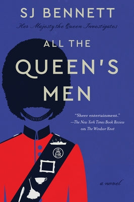 All the Queen's Men by Bennett, Sj