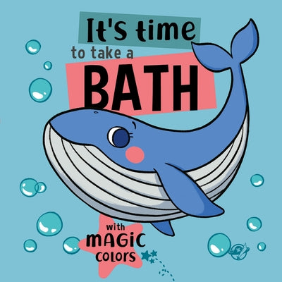 It's Time to Take a Bath: Volume 3 by Teba, Alicia