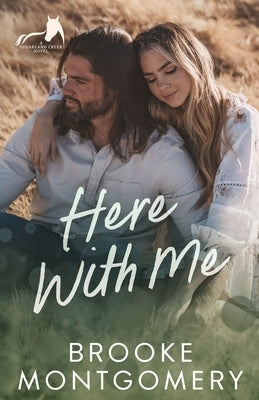 Here With Me: An Ex-boyfriend's Dad, Age Gap Small Town Romance by Montgomery, Brooke