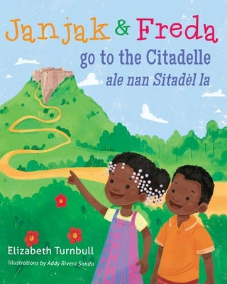 Janjak and Freda Go to the Citadelle by Turnbull, Elizabeth