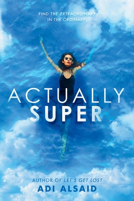 Actually Super by Alsaid, Adi