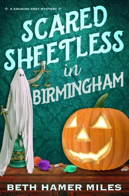 Scared Sheetless in Birmingham by Miles, Beth Hamer