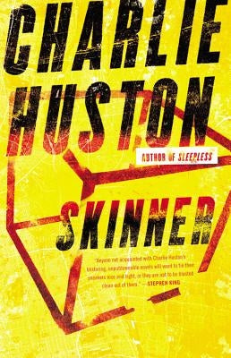 Skinner by Huston, Charlie