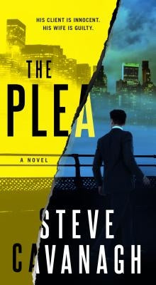 The Plea by Cavanagh, Steve