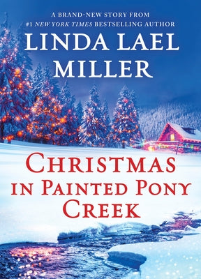 Christmas in Painted Pony Creek by Miller, Linda