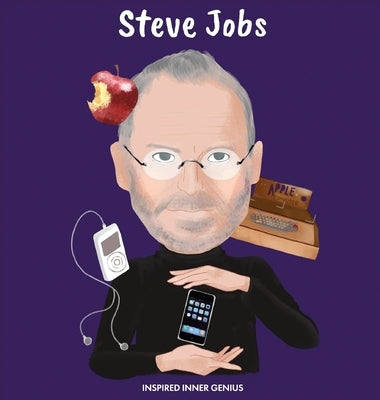 Steve Jobs: (Children's Biography Book, Kids Books, Age 5 10, Inventor in History) by Genius, Inspired Inner