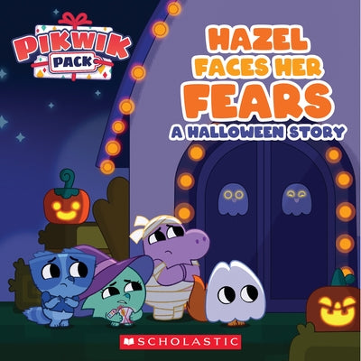 Hazel Faces Her Fears: A Halloween Story (Pikwik Pack) (Media Tie-In) by Rusu, Meredith