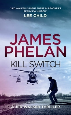 Kill Switch by Phelan, James