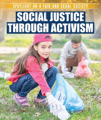 Social Justice Through Activism by Haynes, Danielle