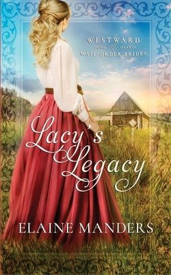 Lacy's Legacy by Manders, Elaine