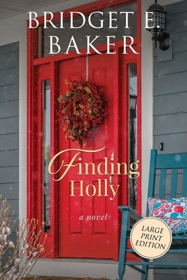 Finding Holly by Baker, Bridget E.