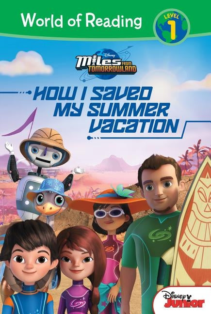 Miles from Tomorrowland: How I Saved My Summer Vacation by Higginson, Sheila Sweeny