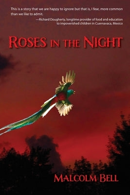 Roses in the Night by Bell, Malcolm