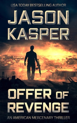 Offer of Revenge: A David Rivers Thriller by Kasper, Jason