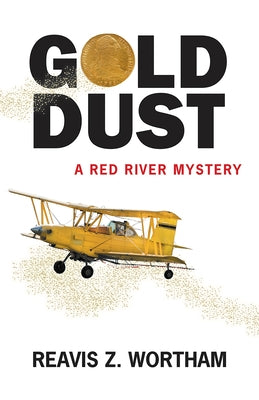 Gold Dust by Wortham, Reavis