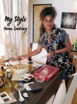 My Style Home Cooking by Williams, Rhonda