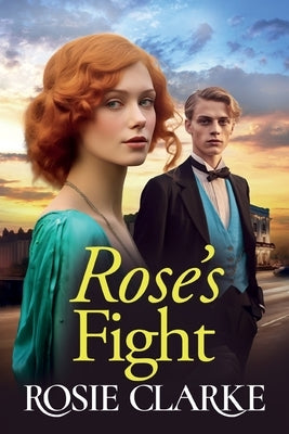 Rose's Fight by Clarke, Rosie