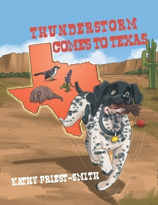 Thunderstorm Comes to Texas by Priest-Smith, Kathy