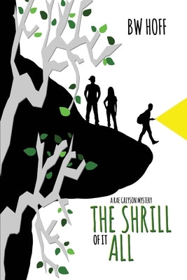 The Shrill of it All: A Rae Greyson Mystery by Hoff, Bw