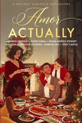 Amor Actually: A Holiday Romance Anthology by Daria, Alexis