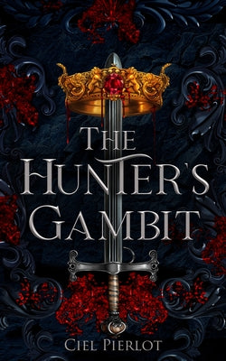 The Hunter's Gambit by Pierlot, Ciel