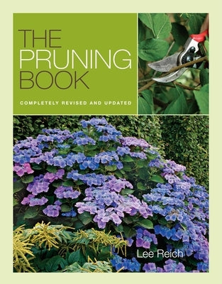 The Pruning Book: Completely Revised and Updated by Reich, Lee