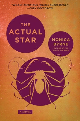 The Actual Star by Byrne, Monica