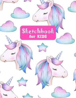 Sketchbook for Kids: Unicorn Large Sketch Book for Drawing, Writing, Painting, Sketching, Doodling and Activity Book- Birthday and Christma by Modern Press, Nathalie