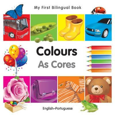 My First Bilingual Book-Colours (English-Portuguese) by Milet Publishing