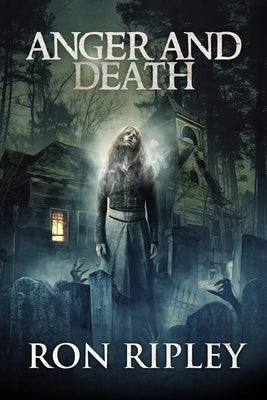 Anger and Death: Supernatural Horror with Scary Ghosts & Haunted Houses by Street, Scare