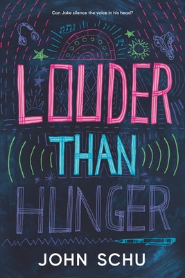 Louder Than Hunger by Schu, John