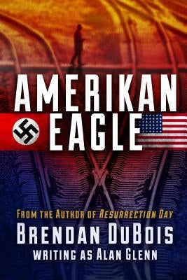 Amerikan Eagle: The Special Edition by DuBois, Brendan