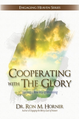 Cooperating with The Glory by Horner, Ron M.