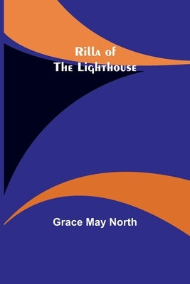 Rilla of the Lighthouse by North, Grace