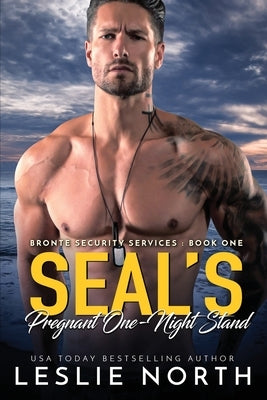 SEAL's Pregnant One-Night Stand by North, Leslie